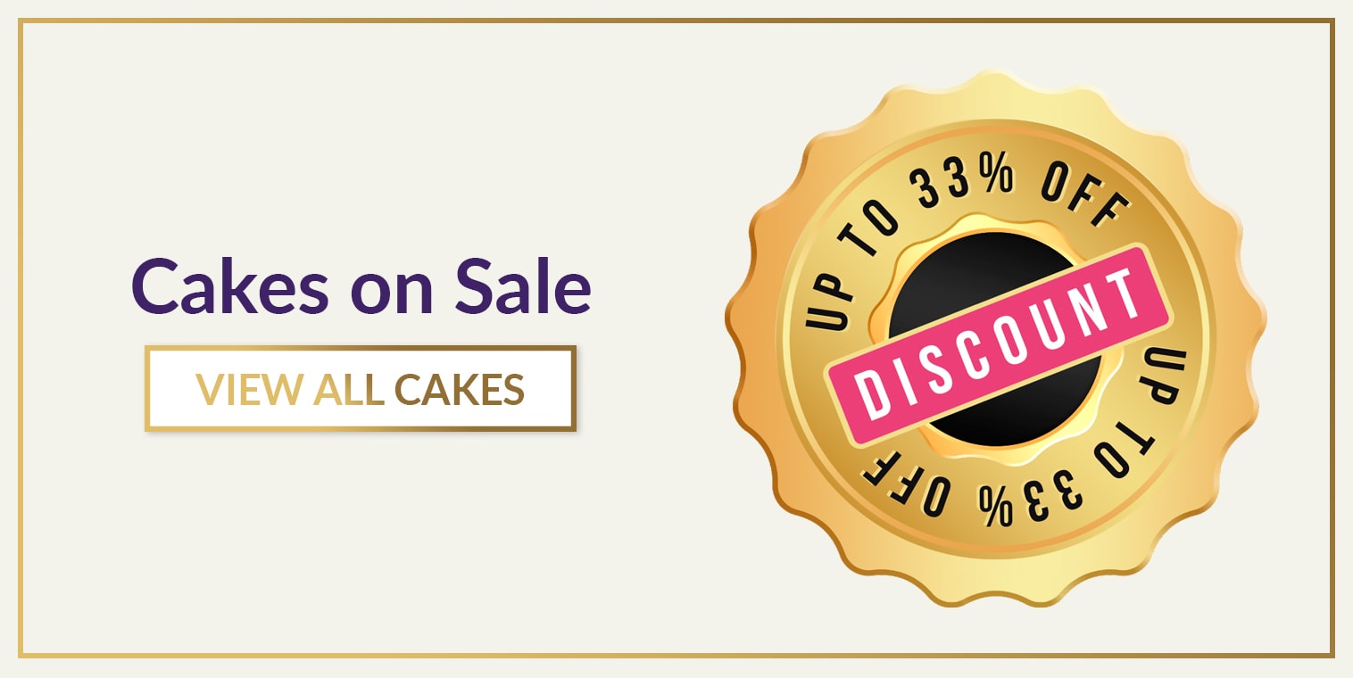 Up to 33% discount on Cakes